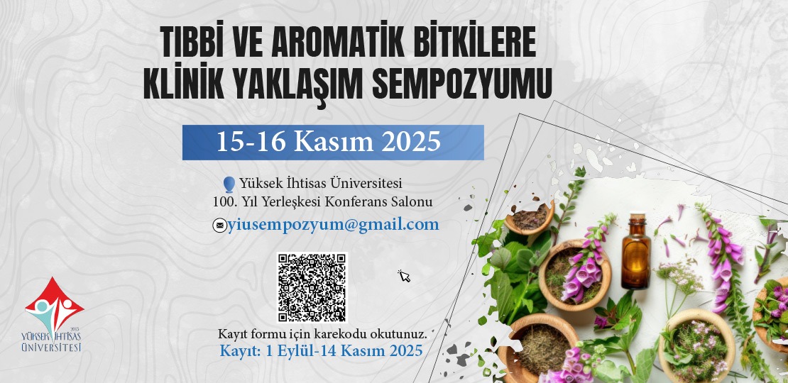 Tıbbi ve Aromatik Bitkilere Klinik Yaklaşım Sempozyumu